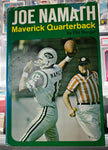 Joe Namath Signed Authentic "Joe Namath Maverick Quarterback" By PHIL berger Book