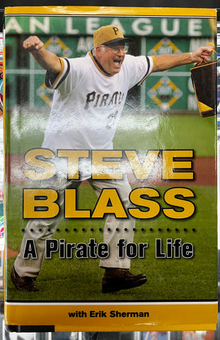 Steve Blass Signed Authentic "A Pirate For Life" Book