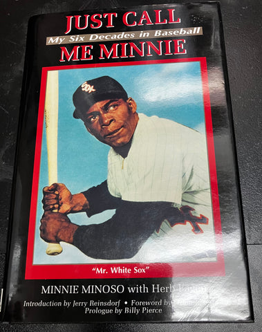 Minnie Minoso signed Authentic "Just call six decades in Baseball Me Minnie"book