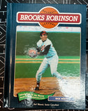 Brooks Robinson Authentic signed "Brooks Robinson"book