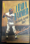 Hank Aaron signed Authentic "I Had A Hammer The Hank Aaron Story"