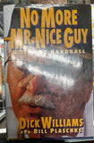 Dick Williams Signed Authentic “No More Mr. Nice Guy” Book