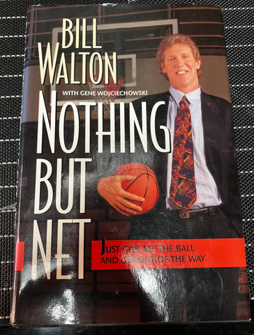 Bill Walton Signed Authentic "Nothing But Net" Book