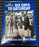 Joe Paterno Authentic Signed SIX DAYS TO SATURDAY-By Joe Paterno Book