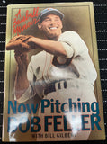 Bob Feller Authentic Signed "Now Pitching Bob Feller" book