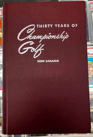 Gene Sarazen Signed Authentic “THIRTY YEARS OF Championship Golf” Book