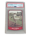 Billy Pierce Signed 1989 Pacific Legends Baseball Card PSA Certified